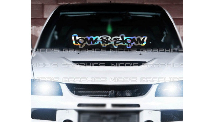 low & slow - windshield sticker ideas