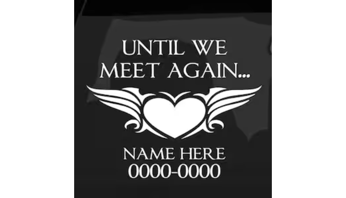 until we meet again - in loving memory sticker ideas