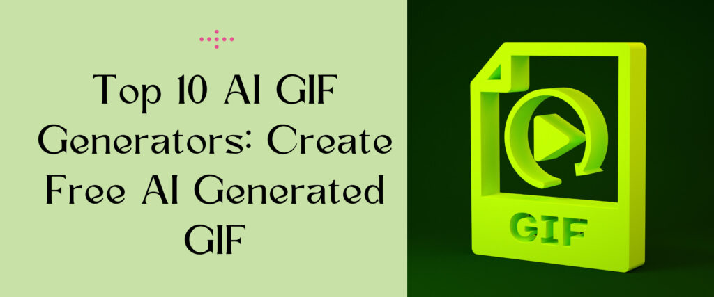 Best Free ai gif generator