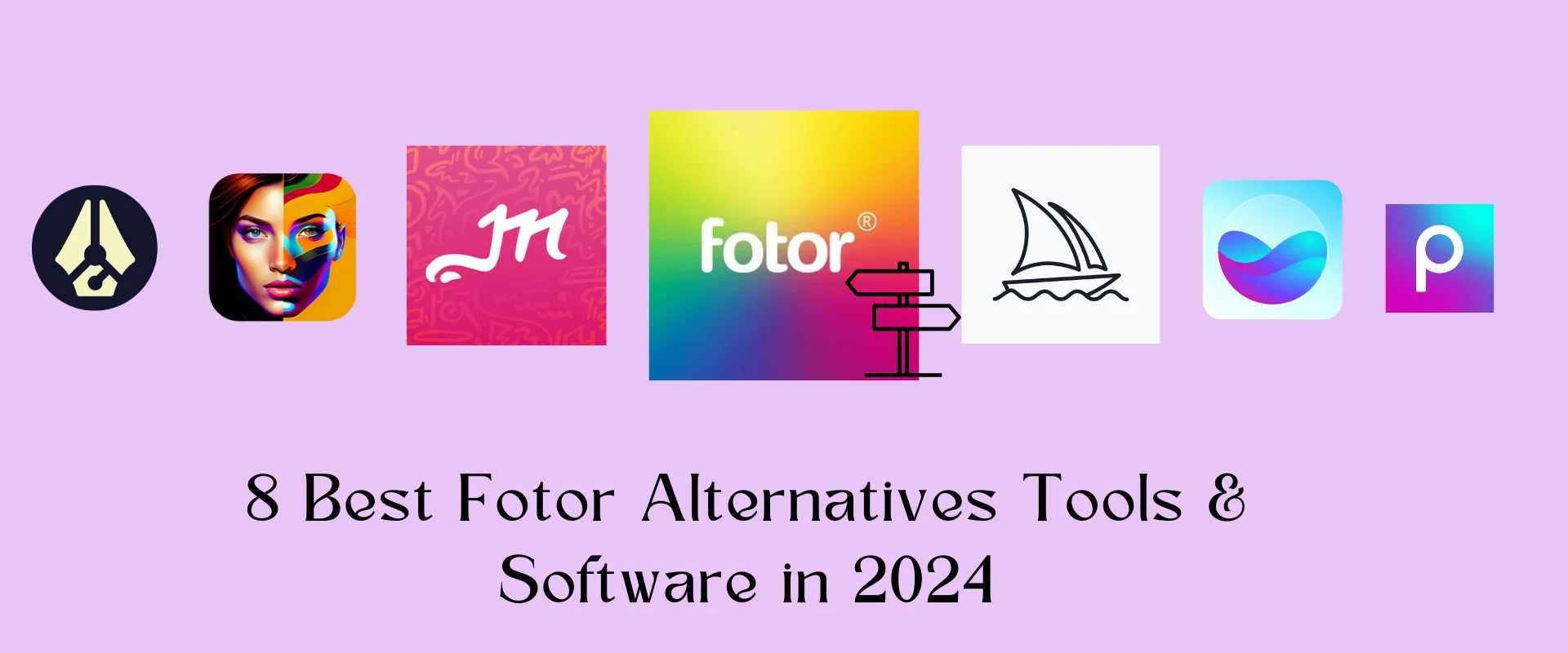 8 Best Fotor Alternatives Tools & Software in 2024
