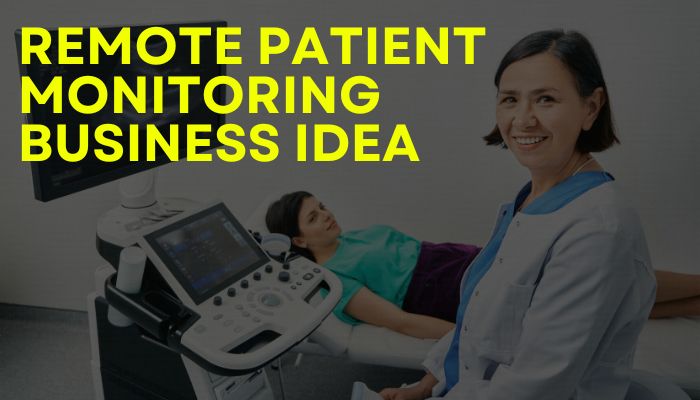 remote patient monitoring - business ideas using ai