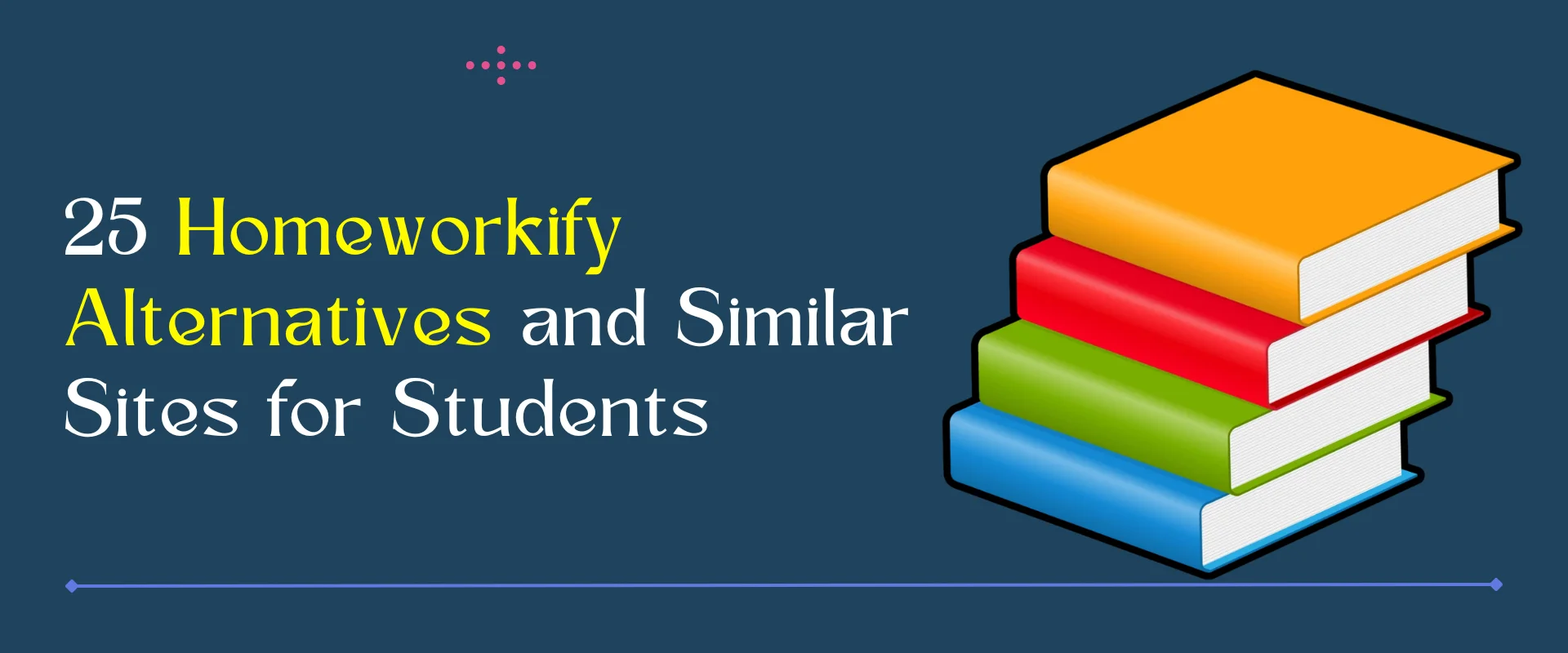 25 Homeworkify Alternatives and Similar Sites for Students