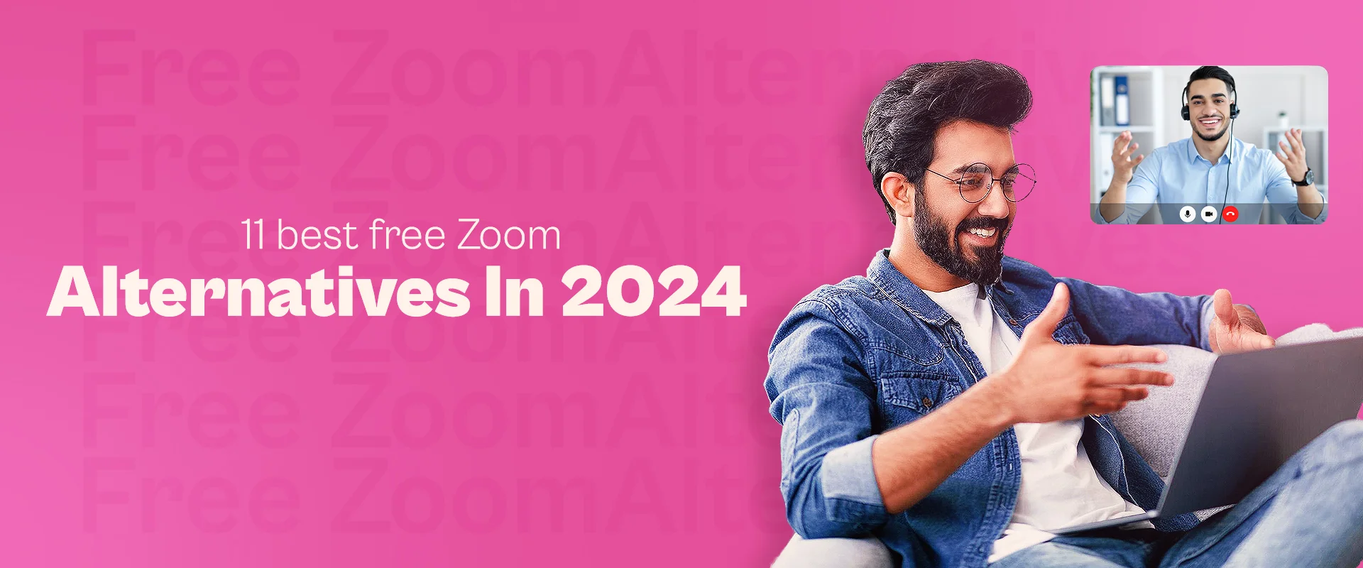 11 Best Zoom Alternatives in 2024