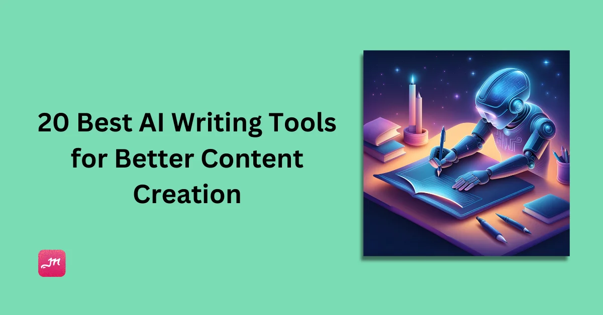 20 Best AI Writing Tools for AI-powered Content Creation