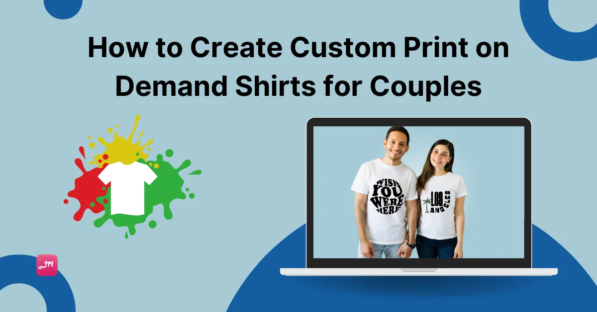 How to Create Custom Print on Demand Shirts for Couples