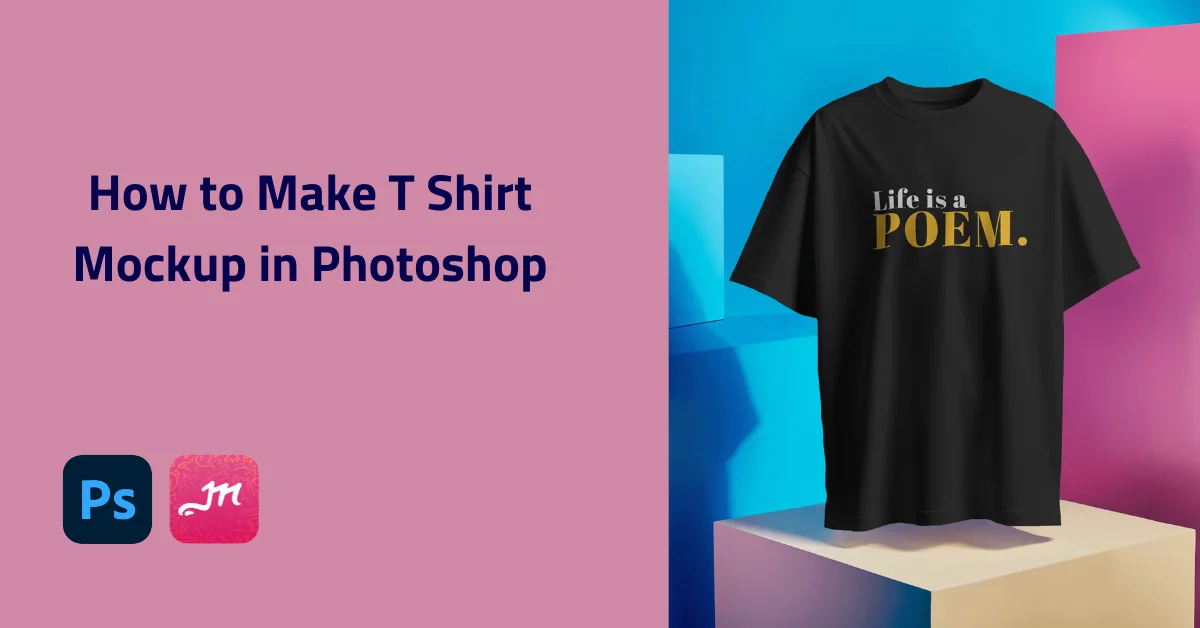 How to Make T Shirt Mockup in Photoshop