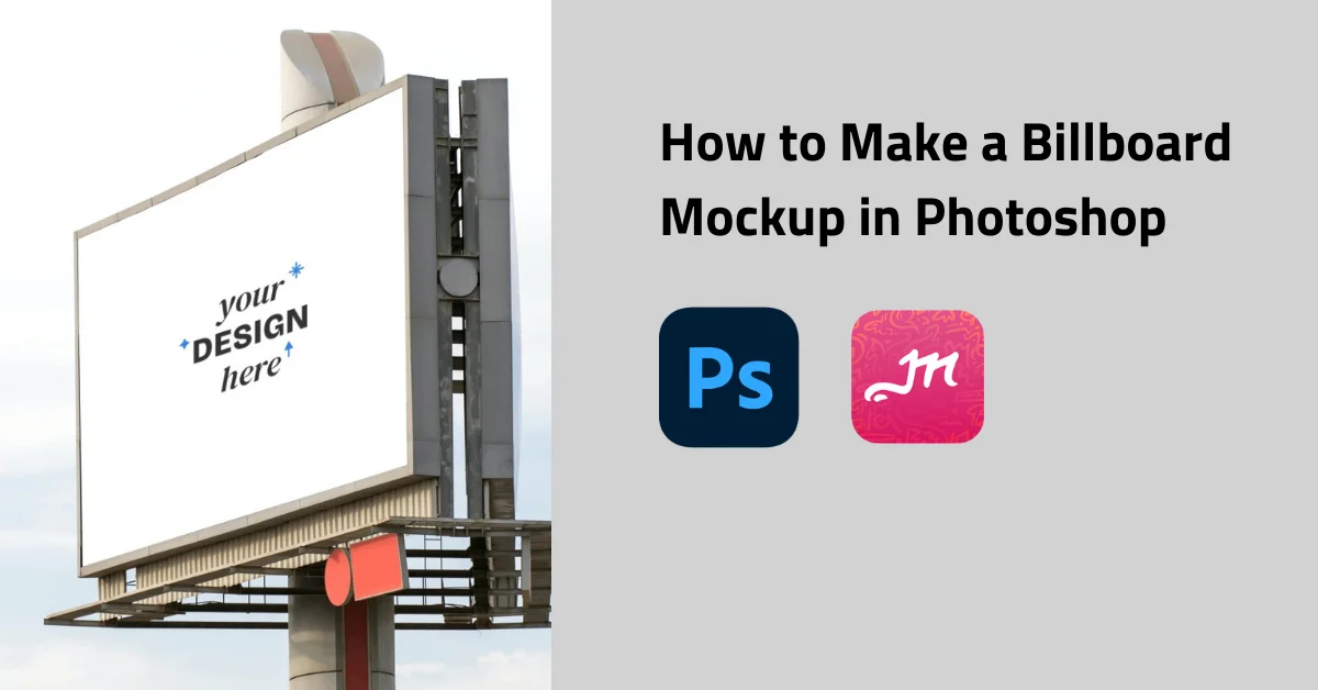 How to Make a Billboard Mockup in Photoshop