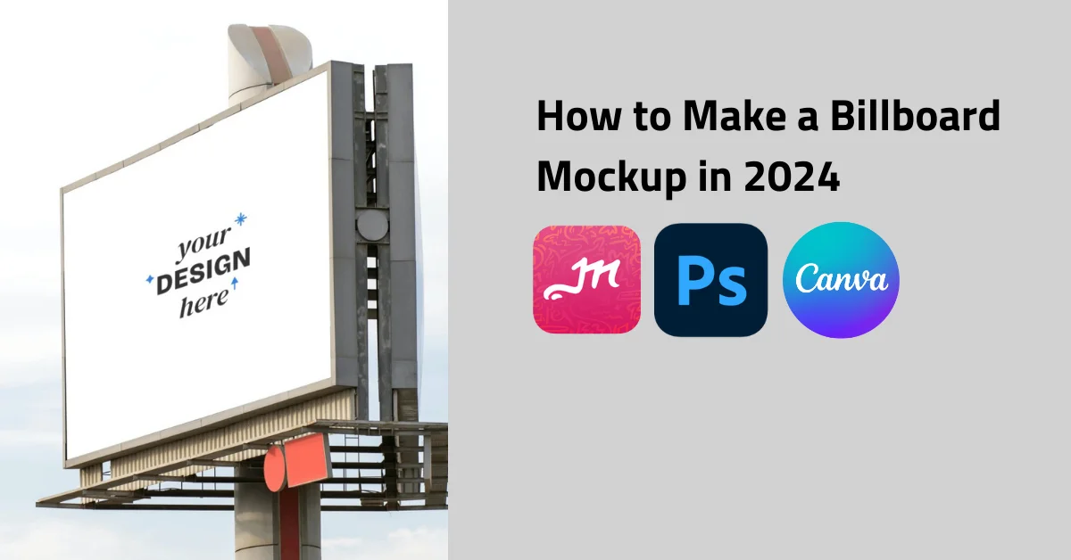 How to Make a Billboard Mockup in 2024