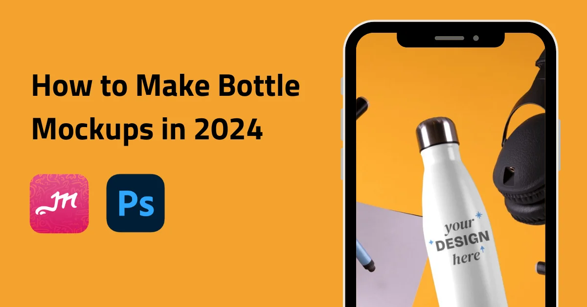 how to make bottle mockup