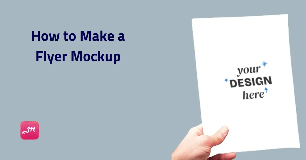 How to Make a Flyer Mockup