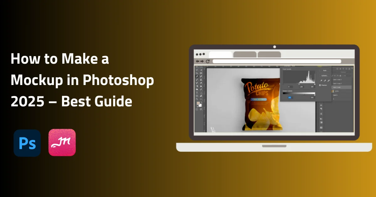 How to Make a Mockup in Photoshop 2025 – Best Guide