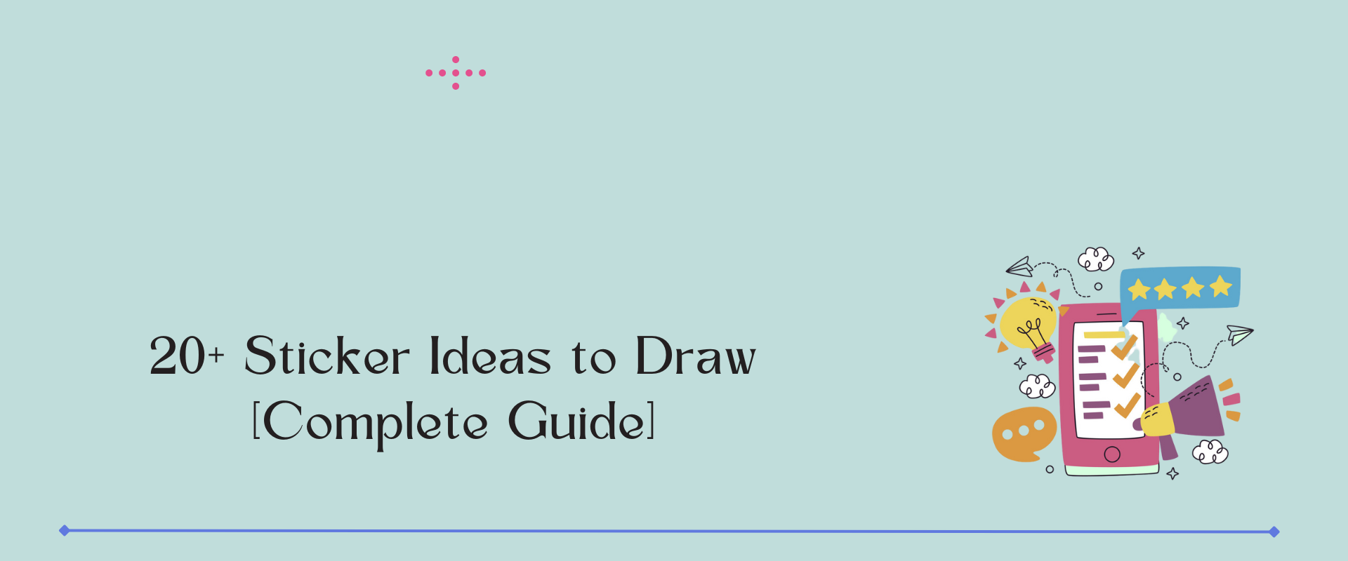 20+ Sticker Ideas to Draw Like a Pro [Complete Guide]