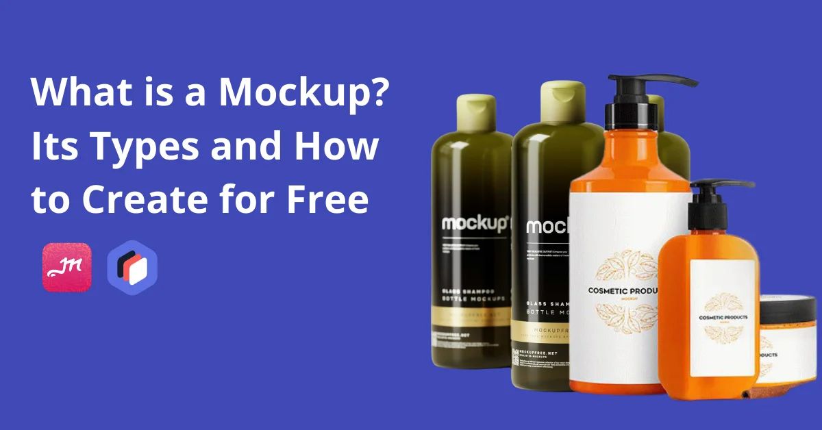 What is a Mockup? Its Types and How to Create for Free