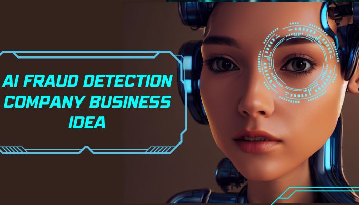 ai fraud detection company business idea