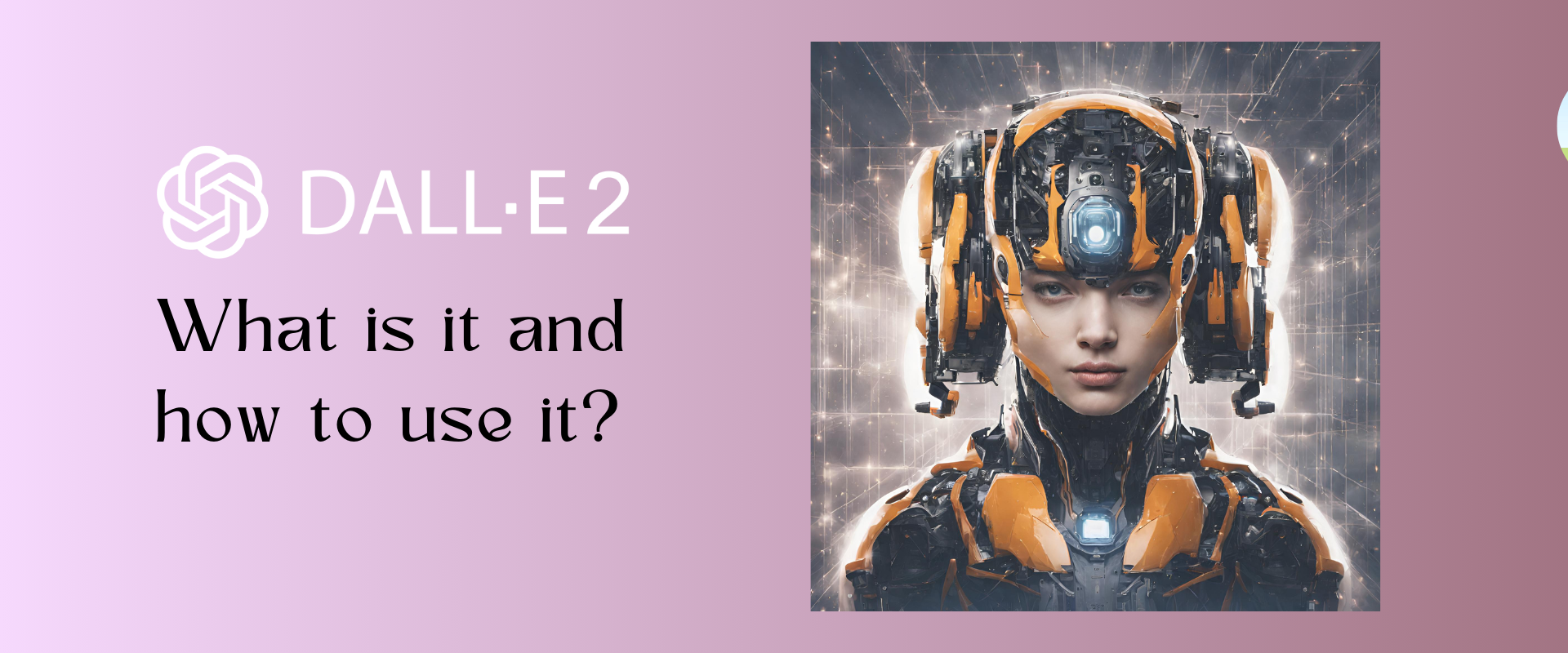Dall e 2 - How to use DallE2?