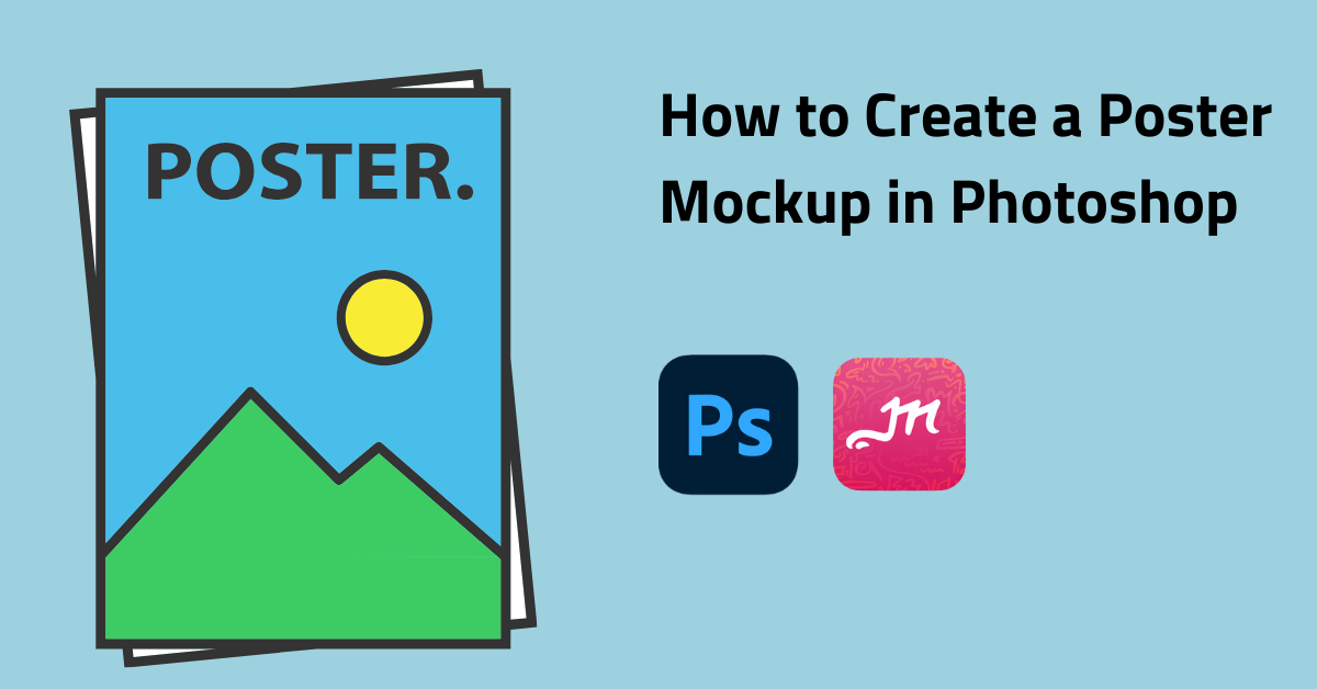 How to Create a Poster Mockup in Photoshop in 2025