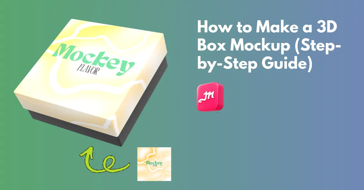 How to Make a 3D Box Mockup (Step-by-step Tutorial)
