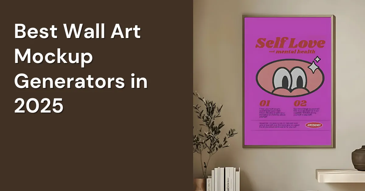 5 Best Wall Art Mockup Generators in 2025