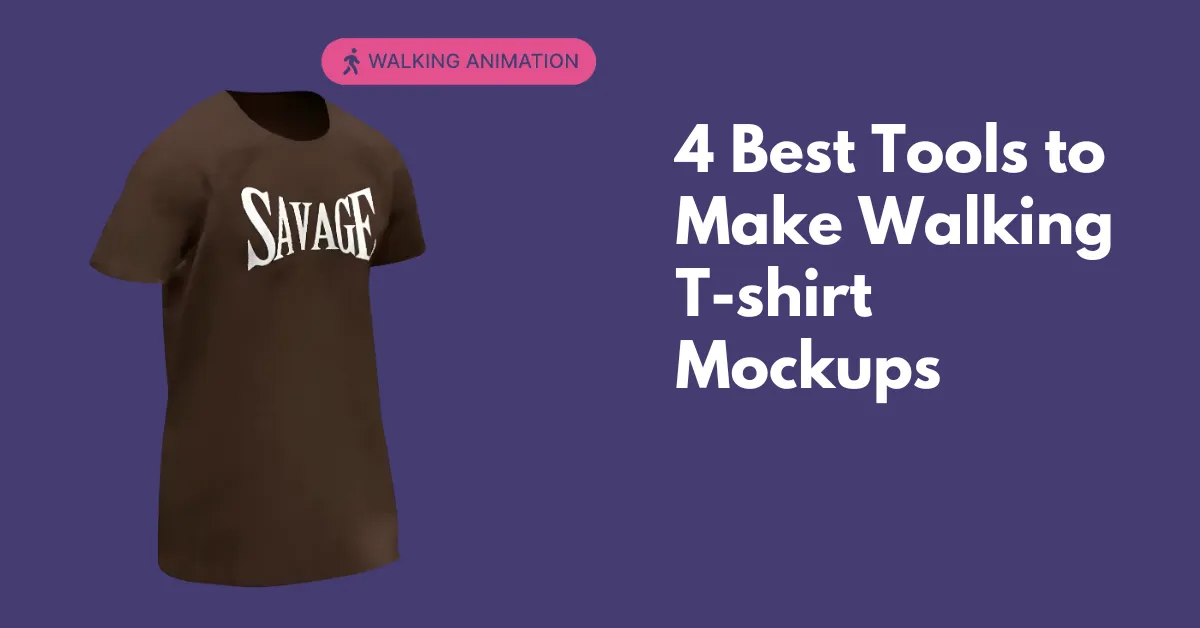 4 Best Tools to Make Walking T-shirt Mockups