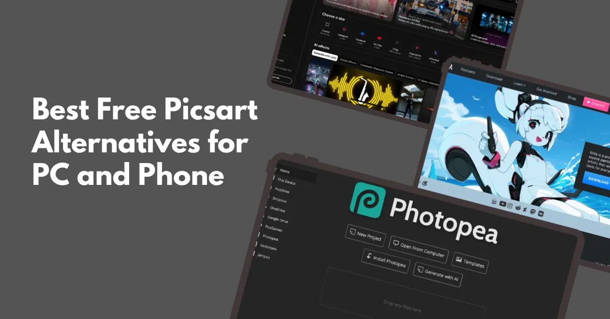 6 Best Free Picsart Alternatives for PC and Phone (2026)