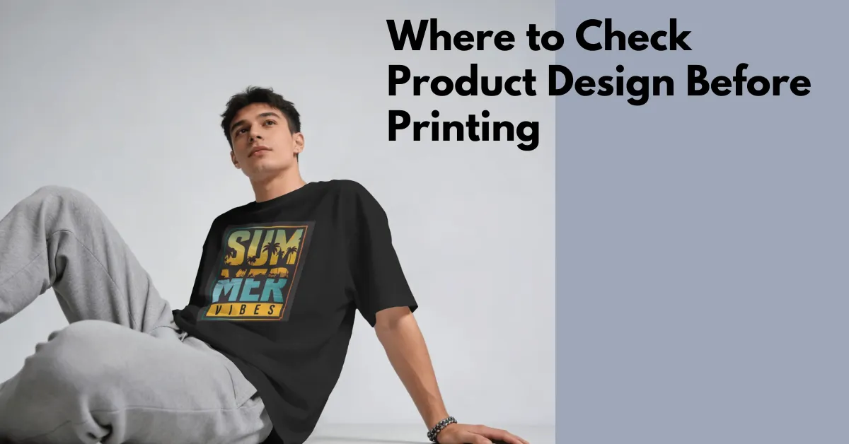 Where to Check Product Design Before Printing in 2026